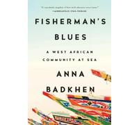 Anna Badkhen Fisherman's Blues (Tascabile)