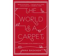 Anna Badkhen The World Is A Carpet (Tascabile)