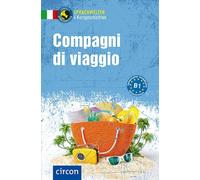 Anna Ballarin Denti Alessandra Compagni di viaggio: Italienisch B1 ( (Tascabile)