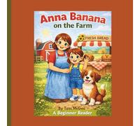 Anna Banana on the Farm: A Beginner Reader