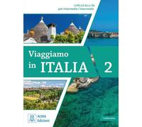 Anna Barbierato Viaggiamo in Italia A2.2 - B1: Kursbuch mit integrie (Tascabile)