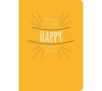 Anna Barnes How to be Happy (Tascabile)