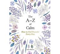 Anna Barnes The A-Z of Calm (Copertina rigida)