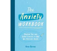 Anna Barnes The Anxiety Workbook (Tascabile)
