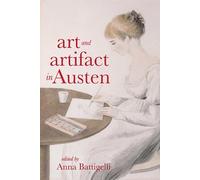 Anna Battigelli Art and Artifact in Austen (Tascabile)