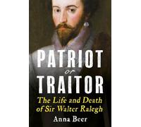 Anna Beer Patriot or Traitor (Tascabile)