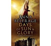 Anna Belfrage Days of Sun and Glory (Tascabile)