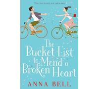 Anna Bell The Bucket List to Mend a Broken Heart (Tascabile)