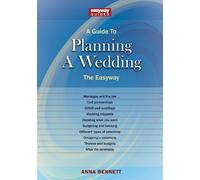 Anna Bennett A Guide to Planning a Wedding (Tascabile)