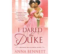 Anna Bennett I Dared the Duke (Tascabile) Wayward Wallflowers