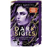 Anna Benning Dark Sigils - Wen das Schicksal betrügt: Finale (Copertina rigida)