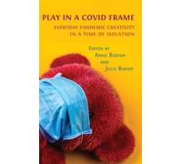 Anna Beresin Julia Bishop Play in a Covid Frame (Copertina rigida)