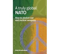 Anna Beyer A truly global NATO (Copertina rigida)