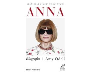 Anna: Biografia - Amy Odell, Editie in limba romana