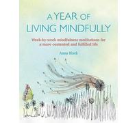 Anna Black A Year of Living Mindfully (Tascabile)