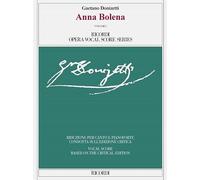 Anna Bolena Volume I and Volume II Ed. critica di Paolo Fabbri - Riduzione per canto e pianoforte