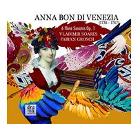 Anna Bon Di Venezia: Flute Sonatas, Op. 1
