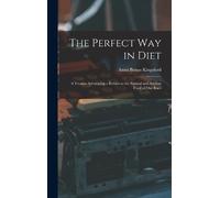 Anna Bonus Kingsford The Perfect Way in Diet (Copertina rigida)