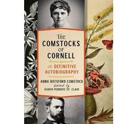 Anna Botsford C The Comstocks of Cornell-the Definitive Autob (Copertina rigida)