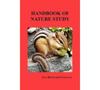 ANNA BOTSFORD COMSTOCK Handbook of Nature Study (Tascabile)