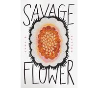 Anna Boulware Sutton Savage Flower (Tascabile)