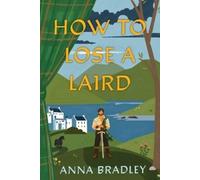 Anna Bradley How to Lose a Laird (Tascabile)