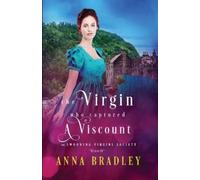 Anna Bradley The Virgin Who Captured a Viscount (Tascabile)