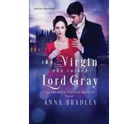 Anna Bradley The Virgin Who Ruined Lord Gray (Tascabile)