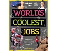 Anna Brett Lonely Planet Kids World's Coolest Jobs (Tascabile)