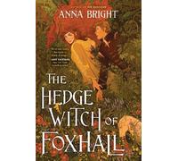 Anna Bright The Hedgewitch of Foxhall (Tascabile)