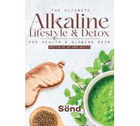 Anna Brilli The Ultimate Alkaline Lifestyle & Detox (Tascabile)
