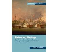 Anna Brinkman Balancing Strategy (Copertina rigida) Cambridge Military Histories