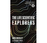 Anna Buckley The Life Scientific: Explorers (Tascabile)