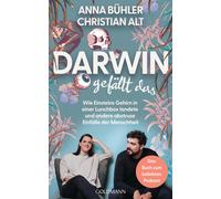 Anna Bühler Chr Darwin gefällt das: Wie Einsteins Gehirn in einer Lu (Tascabile)