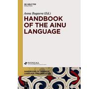 Anna Bugaeva Handbook of the Ainu Language (Copertina rigida)