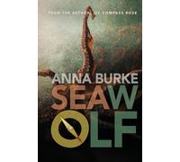 Anna Burke Sea Wolf (a Compass Rose Novel, 2) (Tascabile) Compass Rose Novel
