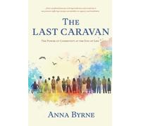 Anna Byrne The Last Caravan (Tascabile) (PRESALE 20/08/2026)