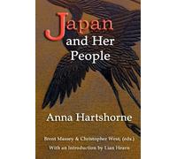 Anna C Hartshorne Japan and Her People (Tascabile)