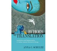 Anna C. Schultz Echoes of Translation (Tascabile)
