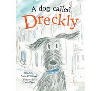 Anna C Wilson A Dog Called Dreckly (Copertina rigida)