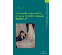 Anna Cacciola Visiones de Maternidad En La Poesía Femenina Es (Copertina rigida)