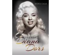 Anna Cale The Real Diana Dors (Copertina rigida)