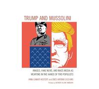 Anna Camaiti Hostert Enzo Antonio Cicchino Trump and Mussolini (Tascabile)