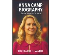 ANNA CAMP BIOGRAPHY: FROM STAGE TO SCREEN