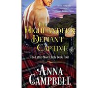 Anna Campbell The Highlander's Defiant Captive (Tascabile)