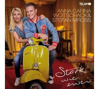 Anna-Carina Woitschack & Stefan Mross Stark wie zwei (CD)