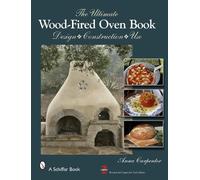 Anna Carpenter The Ultimate Wood-Fired Oven Book (Copertina rigida)