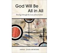Anna Case-Winters God Will Be All in All (Tascabile)
