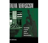 Anna Cento Bull Italian Neofascism (Copertina rigida)