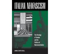 Anna Cento Bull Italian Neofascism (Tascabile)